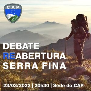 Debate Reabertura das trilhas da Serra Fina – 23.03.22