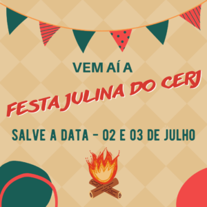 Festa Julina do Cerj – 02 e 03.07.22