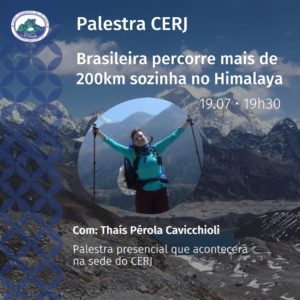 Palestra Cerj – Brasileira percorre mais de 200km sozinha no Himalaya com Thaís Pérola – 19.07.22