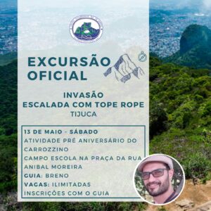 Excursão Oficial: Invasão de escalada com Top Hope na Tijuca com Breno Scofano – 13.05.23