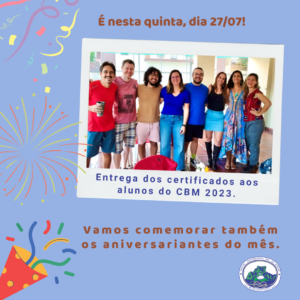 Entrega certificados CBM 2023 e aniversariantes do mês – 27.07.23