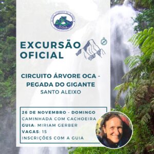 Excursão Oficial: Circuito Árvore Oca – Pegada do Gigante com Miriam Gerber – 26.11.23
