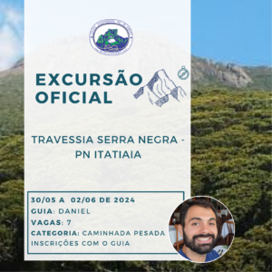 Excursão Oficial: Travessia Serra Negra – PN Itatiaia com Daniel – 30/05/24 a 02/06/24 (feriadão Corpus Christi)
