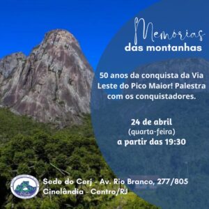 Palestra: 50 anos de Conquista da via Leste, no Pico Maior de Friburgo – 24.04.24