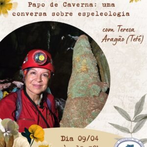 Papo de Caverna: uma conversa sobre espeleologia – 09.04.26